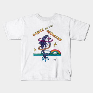 Dance in the Moment - Cute Whimsical Dolphin Watercolor Illustration Kids T-Shirt